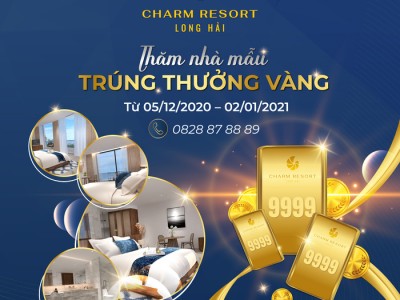 Thăm nhà mẫu, trúng thưởng vàng tại Charm Resort Long Hải